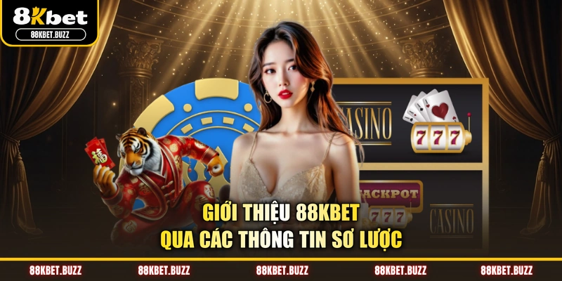 Giới thiệu 88KBET qua các thông tin sơ lược