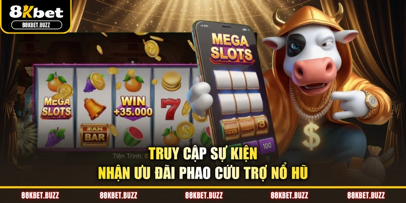 Truy cập sự kiện nhận ưu đãi phao cứu trợ nổ hũ